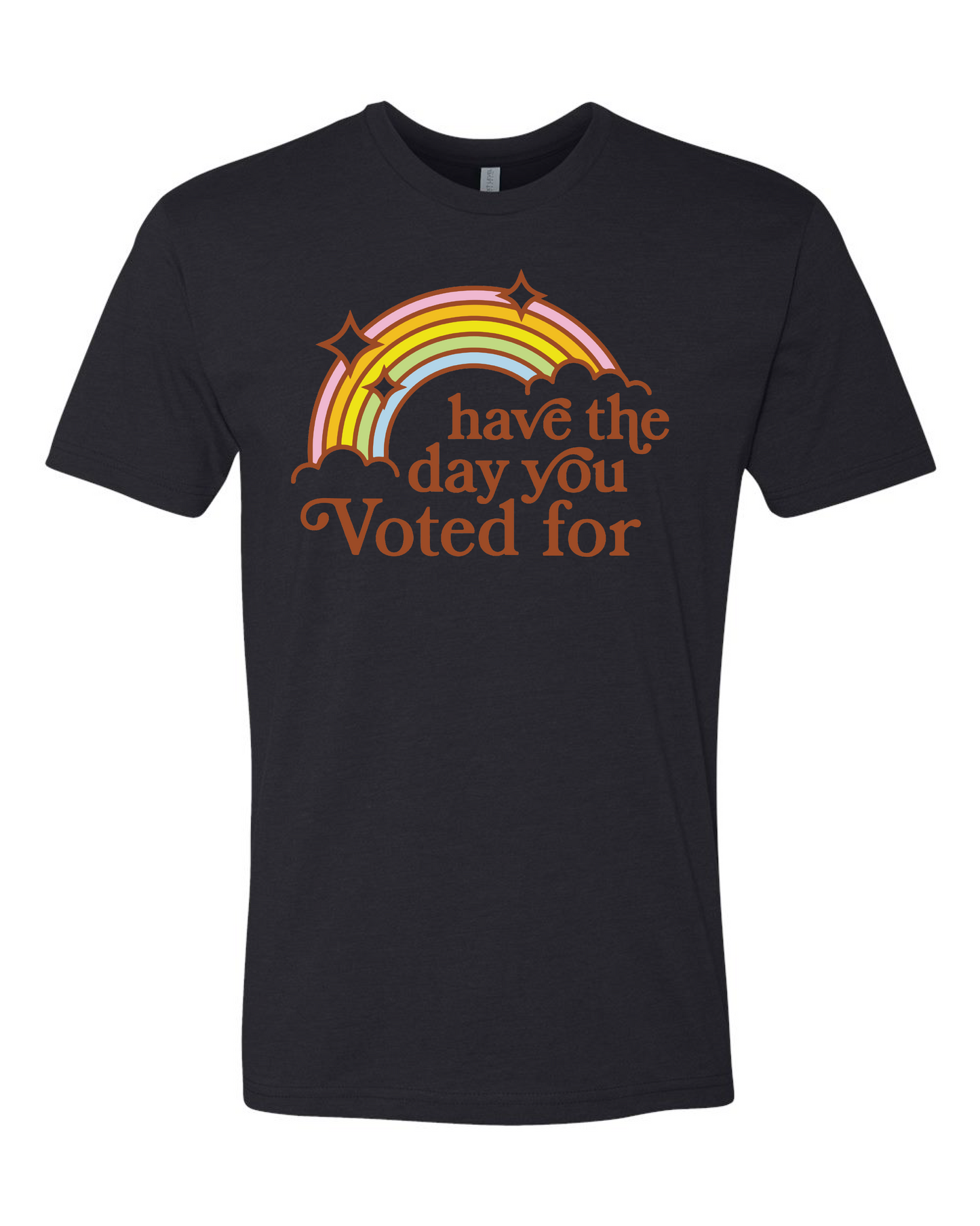 Have the day you Voted for
