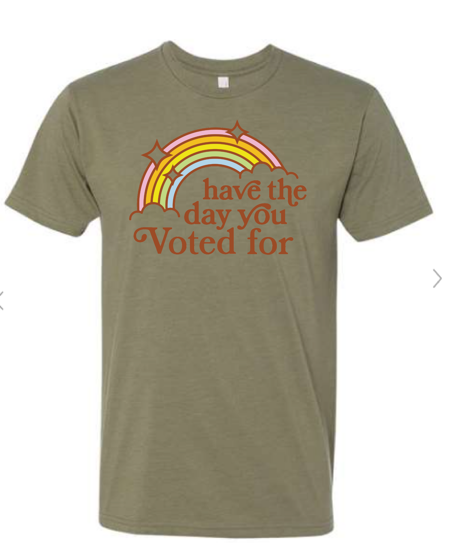 Have the day you Voted for