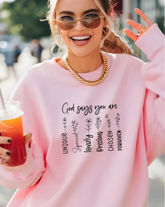 God Says Your Are & Pray Sweatshirt