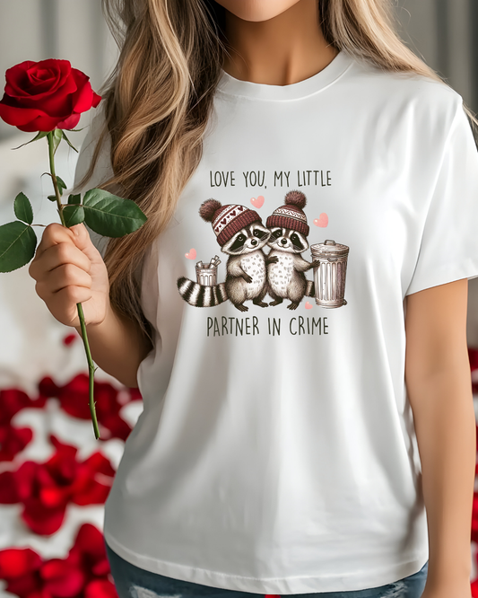 "I Love You, My Little Partner in Crime" Raccoon T-Shirt