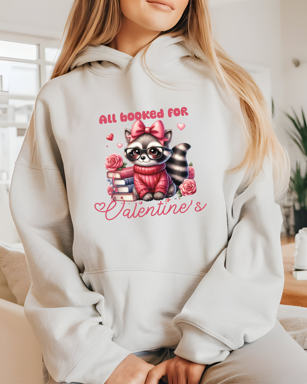 "All Booked for Valentines" Hoodie