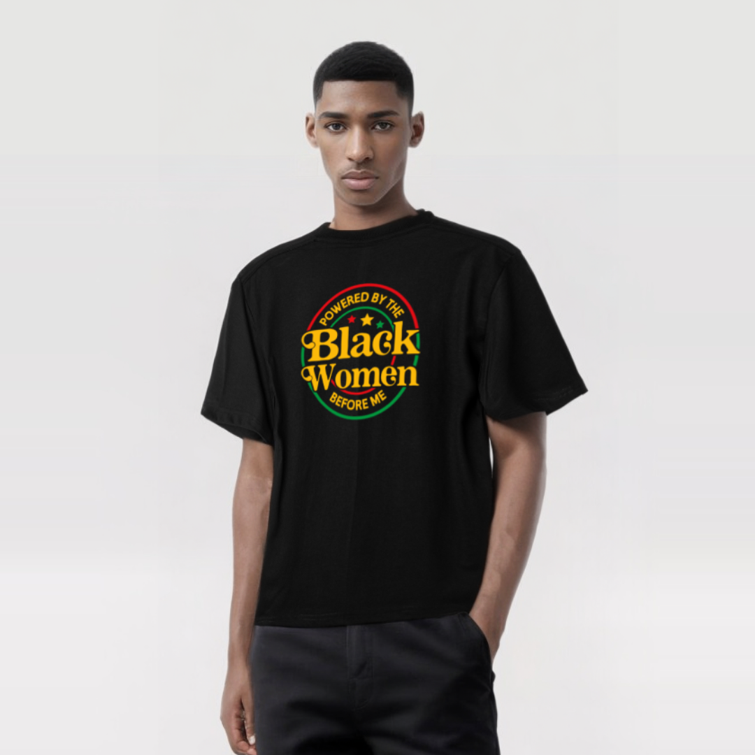 Powered By Black Women Before Me Black T-Shirt