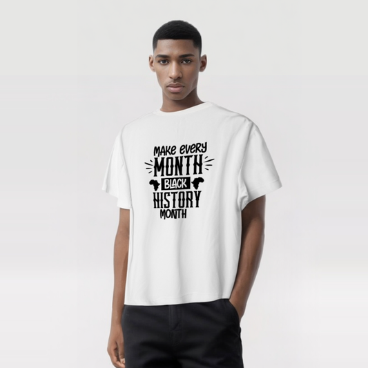 "Make Every Month Black History Month" T-Shirt – Celebrate Black Excellence 365 Days a Year