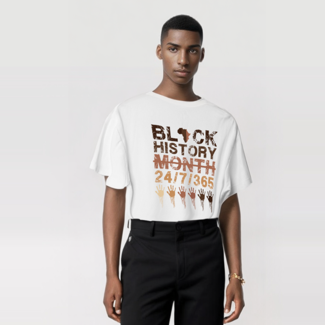 Black History Month 24/7/365 T-Shirt – Celebrate Black Excellence Every Day