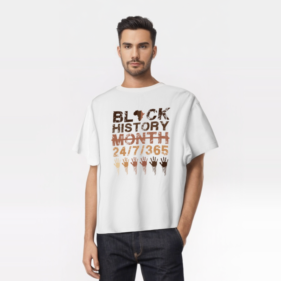 Black History Month 24/7/365 T-Shirt – Celebrate Black Excellence Every Day