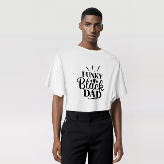 Funky Black Dad T-Shirt – Style, Swagger & Black Dad Energy