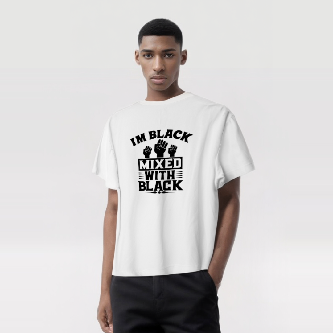 I’m Black Mixed With Black T-Shirt – Unapologetically Black