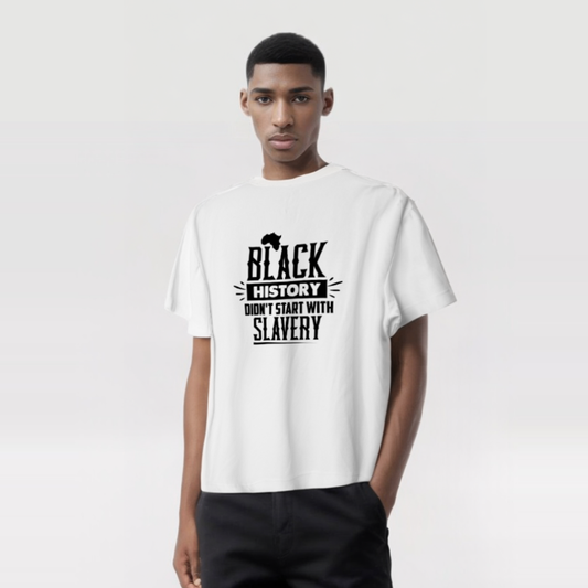 Black History Did Not Begin With Slavery T-Shirt – Reclaim the Narrative